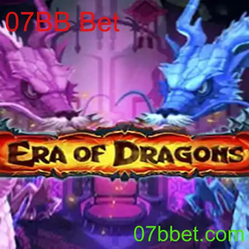 Descubra o Universo de EraOfDragons com 07BB Bet
